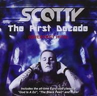 SCOTTY - FIRST DECADE (IMPORT) CD