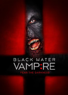 BLACK WATER VAMPIRE DVD