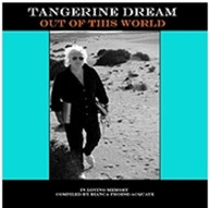 TANGERINE DREAM - OUT OF THIS WORLD (IMPORT) CD