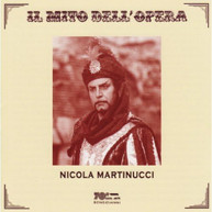 NICOLA MARTINUCCI - IL MITO DELL OPERA CD
