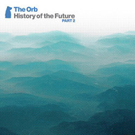 ORB - HISTORY OF THE FUTURE PART 2 CD