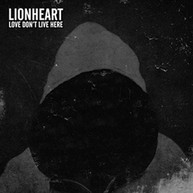 LIONHEART - LOVE DON'T LIVE HERE CD