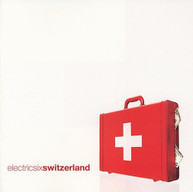 ELECTRIC SIX - SWITZERLAND CD