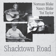 NORMAN BLAKE NANCY TAYLOR BLAKE - SHACKTOWN ROAD CD