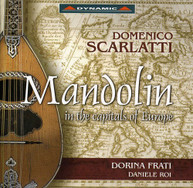 SCARLATTI FRATI ROI - MANDOLIN IN THE CAPITALS OF EUROPE CD