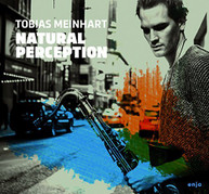 TOBIAS MEINHART - NATURAL PERCEPTION (DIGIPAK) CD