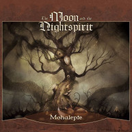 MOON & THE NIGHTSPIRIT - MOHALEPTE CD