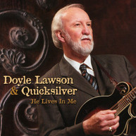 DOYLE LAWSON & QUICKSILVER - HE LIVES IN ME CD