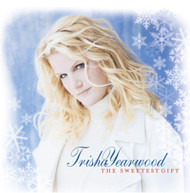 TRISHA YEARWOOD - SWEETEST GIFT (MOD) CD