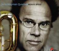 HOGMAN STRAYHORN JOHN HOGMAN QUARTET - REDUCE SPEED CD
