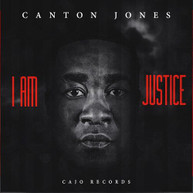 CANTON JONES - I AM JUSTICE CD