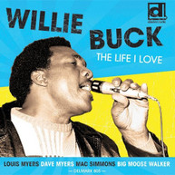 WILLIE BUCK - LIFE I LOVE CD