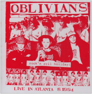 OBLIVIANS - ROCK N ROLL HOLIDAY: LIVE IN ATLANTA CD