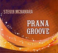 STEVIN MCNAMARA - PRANA GROOVE (DIGIPAK) CD