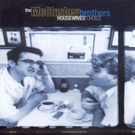 MCCLUSKEY BROTHERS - HOUSEWIVES CHOICE CD