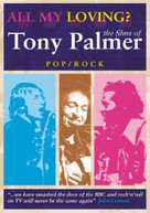 ALL MY LOVING: FILMS OF TONY PALMER DVD
