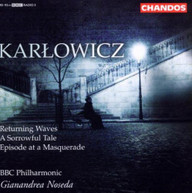 KARLOWICZ NOSEDA BBC PHILHARMONIC - ORCHESTRAL WORKS 3 CD