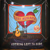 CORY MORROW - NOTHING LEFT TO HIDE CD