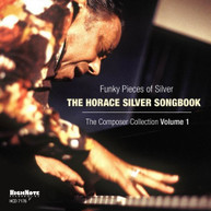 HORACE SILVER - FUNKY PIECES OF SILVER: HORACE SILVER SONGBOOK 1 CD