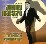 JOHNNY MAESTRO - BEST OF: 1958-1985 CD