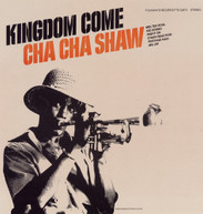 CHA CHA SHAW - KINGDOM COME CD