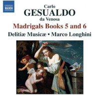GESUALDO DELITIAE MUSICAE LONGHINI - MADRIGALS BOOKS 5 & 6 CD