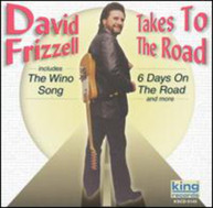 DAVID FRIZZELL - TAKES TO THE ROAD CD