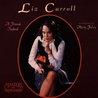 LIZ CARROLL MARTY FAHEY - FRIEND INDEED TRADITIONAL IRISH MUSIC CD
