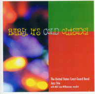 COOTS GANNON US COAST GUARD BAND JAZZ TRIO - BABY IT'S COLD OUTSIDE CD