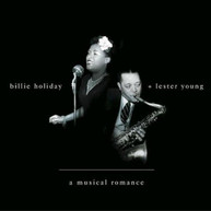 BILLIE HOLIDAY LESTER YOUNG - MUSICAL ROMANCE CD