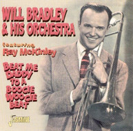 WILL BRADY & RAY HIS ORCHESTRA MCKINLEY - BEAT ME DADDY TO A BOOGIE CD