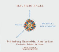 KAGEL DE LEEUW SCHOENBERG ENSEMBLE - DIE STUCKE DER WINDROSE CD