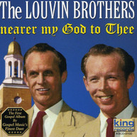 LOUVIN BROTHERS - NEARER MY GOD TO THEE CD