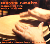 MAYRA CASALES - WOMAN ON FIRE: MUJER ARDIENTE CD