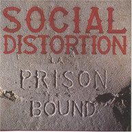 SOCIAL DISTORTION - PRISON BOUND CD