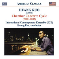 HUANG INTERNATIONAL CONTEMPORARY ENSEMBLE - CHAMBER CONCERTO CYCLE CD