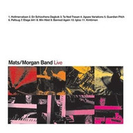 MATS & MORGAN BAND - LIVE CD