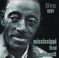 FRED MCDOWELL - LIVE 1971 CD