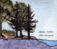 CATHERINE MACLELLAN - WATER IN THE GROUND CD