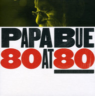 PAPA BUE - 80 AT 80 CD
