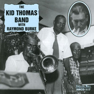 KID BAND THOMAS RAYMOND BURKE - KID THOMAS BAND WITH RAYMOND BURKE CD