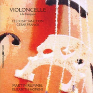 FRANCK BATTANCHON RUMMEL HOPKINS - VIOLONCELLE A LA FRANCAISE CD