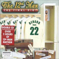 THE 12TH MAN - THE FINAL DIG? CD