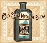 OLD CROW MEDICINE SHOW - CARRY ME BACK TO VIRGINIA CD