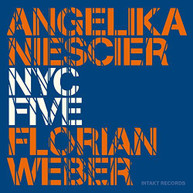 ANGELIKA NIESCIER FLORIAN TORDINI WEBER - NYC FIVE CD
