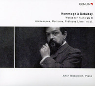 DEBUSSY TEBENIKHIN - HOMMAGE A DEBUSSY: WORKS FOR PIANO 2 CD