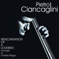 PIETRO CIANCAGLINI - REINCARNATION OF A LOVEBIRD CD