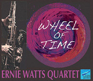 ERNIE QUARTET WATTS - WHEEL OF TIME CD