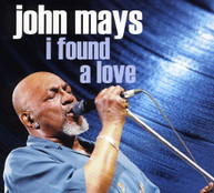 JOHN MAYS - I FOUND A LOVE CD