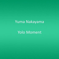 YUMA NAKAYAMA - YOLO MOMENT (IMPORT) CD